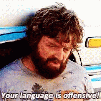 Your Language Is Offensive Watch Your Mouth GIF - Your Language Is Offensive Watch Your Mouth Zach Galifianakis GIFs