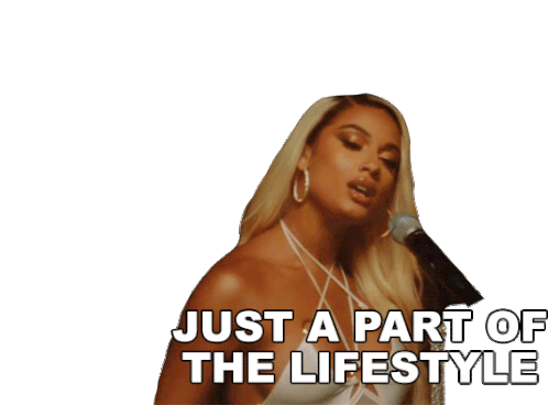 Just A Part Of A Lifestyle Danileigh Sticker - Just A Part Of A Lifestyle Danileigh Situation Song Stickers