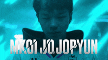 a man with his eyes closed has the name mkci jo jopyun written on the bottom
