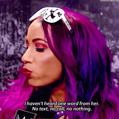 Sasha Banks I Havent Heard One From Her GIF - Sasha Banks I Havent Heard One From Her No Text GIFs