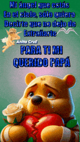a winnie the pooh bear is holding a broken heart with the words " para ti mi querido papa "