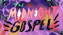 title name intro animation the midnight gospel