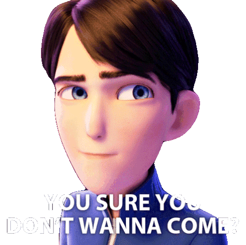 You Sure You Dont Wanna Come Jim Lake Jr Sticker - You Sure You Dont Wanna Come Jim Lake Jr Trollhunters Tales Of Arcadia Stickers