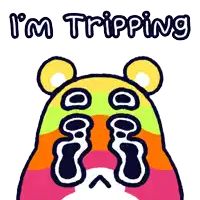 a cartoon of a bear with the words i 'm tripping below it