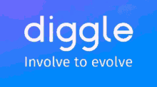go diggle diggle involve to evolve