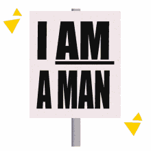 moveon i am a man protest protest sign march on washington