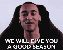 We Will Give You A Good Season We Will Play Well GIF