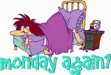 Monday Again I Hate Mondays GIF - Monday Again I Hate Mondays Cant Get Out Of Bed GIFs