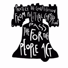 political corruption pass the for the people act liberty bell for the people act representus