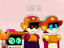 a cartoon of two robots standing next to each other with the words us written above them .