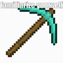Minecraft Minecraft Memes GIF - Minecraft Minecraft Memes Familiarize Yourself GIFs