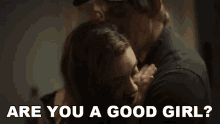 Are You A Good Girl Midnight In The Switchgrass GIF - Are You A Good Girl Midnight In The Switchgrass Whos A Good Girl GIFs