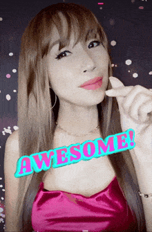 a woman in a pink dress says awesome