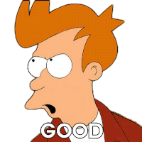 Good Philip J Fry Sticker - Good Philip J Fry Futurama Stickers