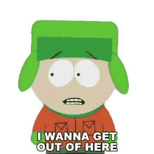 i wanna get out of here kyle broflovski south park i want to leave lets go