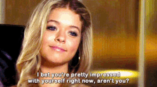 Pretty Little Liars Alison Dilaurentis GIF - Pretty Little Liars Alison Dilaurentis I Bet Youre Pretty Impressed With Yourself GIFs