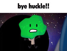 a picture of a tree with the words bye huckle