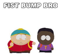 Fist Bump Bro South Park Sticker - Fist Bump Bro South Park Eric Cartman Stickers