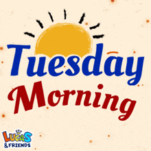 Tuesday Tuesdays GIF - Tuesday Tuesdays Tuesday Morning GIFs