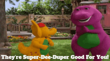 Barney Theyre Super Dee Duper Good For You GIF - Barney Theyre Super Dee Duper Good For You Theyre Good For You GIFs