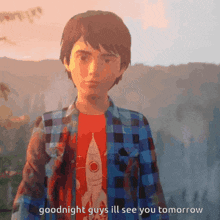 a boy in a plaid shirt with a rocket on his shirt says goodnight guys ill see you tomorrow