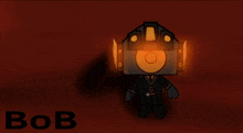 a cartoon drawing of a robot with the name bob below it