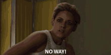 No Way Kristen Stewart GIF - No Way Kristen Stewart Sabina Wilson GIFs