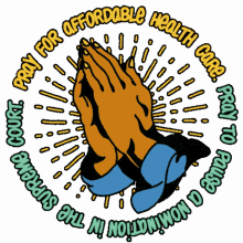 praying pray for me affordable healthcare hold up god
