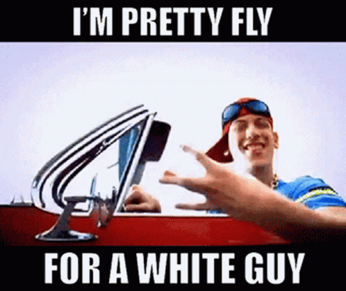 Fly for white guy