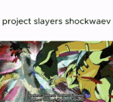 Project Slayers Shockwave Project Slayers Bda GIF - Project Slayers Shockwave Project Slayers Project Slayers Bda GIFs