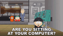 Are You Sitting At Your Computer Emperor Akihito GIF - Are You Sitting At Your Computer Emperor Akihito Stan Marsh GIFs