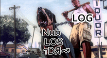 a man is holding a bat next to a dog that says log