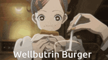 Burger Wellbutrin GIF - Burger Wellbutrin Nana GIFs