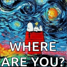 a painting of snoopy and woodstock with the words " where are you " below it