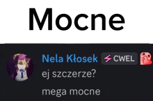 a picture of nela klosek with the words mocne above it