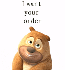 i want your order
