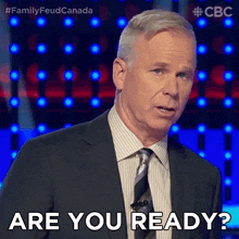 are you ready gerry dee family feud canada are you all set are you up for it