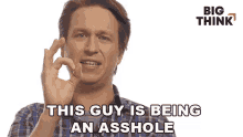 This Guy Is Being An Asshole Pete Holmes GIF
