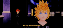 Roxas No One Would Miss Me GIF - Roxas No One Would Miss Me GIFs
