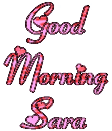 good morning good morning sara sara text animated text