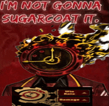 a poster that says ' i 'm not gonna sugarcoat it '
