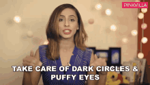 Take Care Of Dark Circles And Puffy Eyes Hesha Chimah Pathak GIF - Take Care Of Dark Circles And Puffy Eyes Hesha Chimah Pathak Pinkvilla GIFs