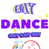 a sticker that says gay dance with a rainbow and stars