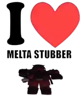 a poster that says i love melta stubber