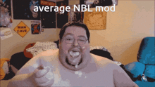 Average Nbl Mod GIF - Average Nbl Mod GIFs