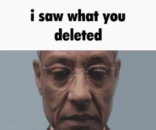 I Saw What You Deleted Gus GIF - I Saw What You Deleted Gus Breaking Bad GIFs