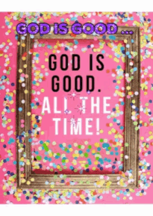 God Good GIF - God Good God Is Good All The Time GIFs