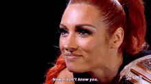Wwe Becky Lynch GIF - Wwe Becky Lynch Now I Dont Know You GIFs