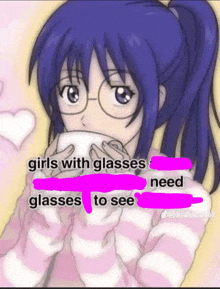 a girl with glasses is holding a cup with the words girls with glasses i need glasses to see