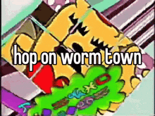 Worm Town Hop On GIF - Worm Town Worm Hop On GIFs